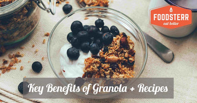 Key Benefits of Granola + Recipes